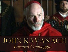John Kavanagh as Lorenzo Campeggio