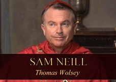 Sam Neill as Thomas Wolsey