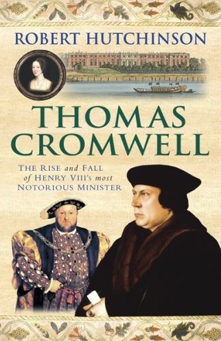 Thomas Cromwell by Hutchinson