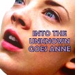 Into the Unknown goes Anne