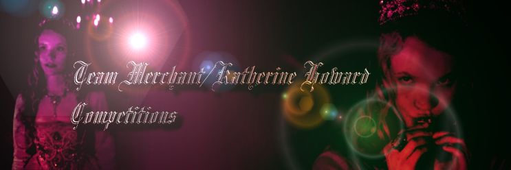 Team Merchant/Katherine Howard - Competition Banner
