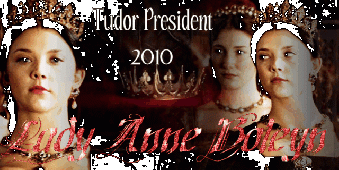 Anne Boleyn-Tudor President 2010