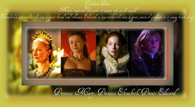 Catherine Parr & Her 3 Step-Children