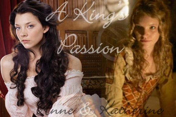 A King's Passion - Anne & Kitty