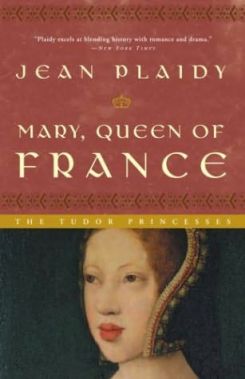 Front cover, Mary Queen of France by Jean Plaidy