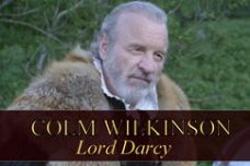 Colm Wilkonson as Lord Darcy