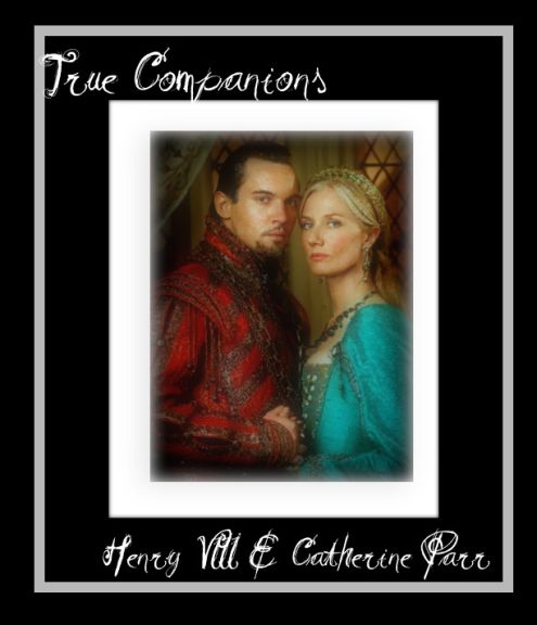 True Companions: Henry VIII & Catherine Parr